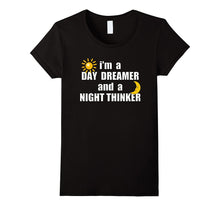 I'm a Day Dreamer and a Night Thinker Introvert Love T Shirt
