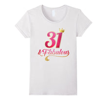 31st Birthday Queen Fabulous 31 Years Old T-Shirt
