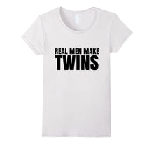 Real Men Make Twins T-Shirt