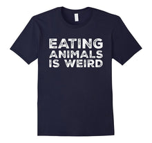 Eating Animals Is Weird T-Shirt - Vegan Vegetarian Funny Tee