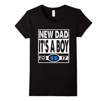 New Dad 2017 It's a Boy T-Shirt