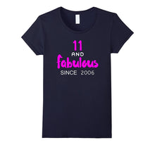 11 and Fabulous Since 2006 for 11 Year Old Girl Shirts Gifts