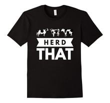 Herd That We Love Cows Cattle Farm Funny Gift T-Shirt