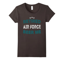 RETIRED AIR FORCE BEER ME Funny Air Force Retirement T-Shirt