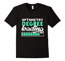 Optometry Degree Loading - Funny Optometrist Student Gift