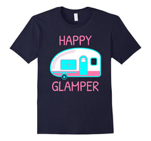 Happy Glamper - Glamping Camping Gift Idea T-Shirt