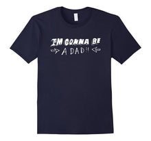 Men's I'm Gonna Be a Dad - Perfect New Parents Gift