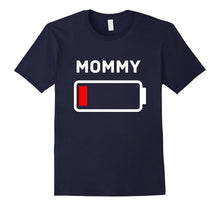 MOMMY Low Battery Energy T-Shirt