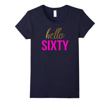 Hello Sixty Shirt 60th Birthday Shirt