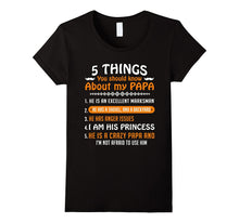 5 Things You Should Know About My Papa T-Shirts