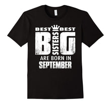 The Best Big Sisters Are Born in September T-Shirt