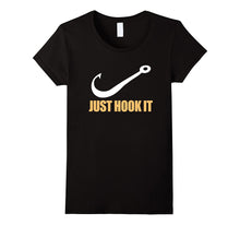Just Hook It T-Shirt, Funny Fishing Gift