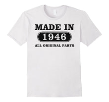 70th Birthday Gift, Made in 1946 All Original Parts T-Shirt
