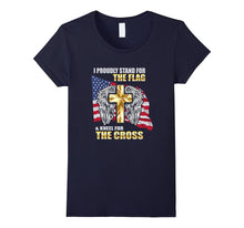 I Proudly Stand for the Flag and Kneel for the Cross T-Shirt