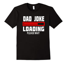 Mens Dad Joke Loading Please Wait Funny Dads Bday Gifts T Shirt