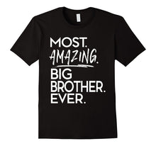 Most Amazing Big Brother Ever Tees