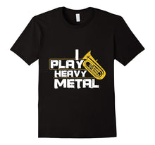 I Play Heavy Metal Tuba T-Shirt