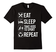 Eat Sleep Take Kids to Sports Repeat Parents T-Shirt