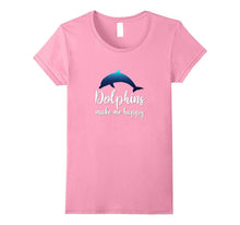 Dolphins Make Me Happy T-Shirt Girls Women