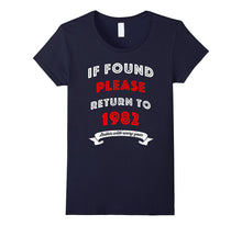 If Found Please Return to 1982 - 35th Birthday Gift T-Shirt
