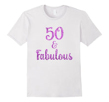 50 and Fabulous T-Shirt 50 Year Old Birthday Gifts