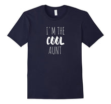 I'm the Cool Aunt T-Shirt