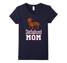 Dachshund Mom Dog Mom T-Shirt for Animal Lovers