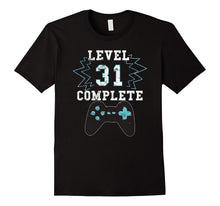 31st Birthday Video Game Humor Tee Funny Gamer Gifts T Shirt