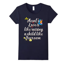 An Aunt's Love Is Like Raising a Child, Aunt Shirt