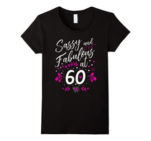 60th Birthday Gift T-Shirt Sassy & Fabulous 60 Year Old Tee