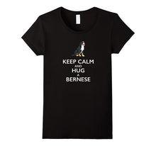 Keep Calm and Hug a Bernese T Shirt for Dog Lovers