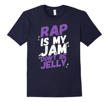 Rap Is My Jam Don't Be Jelly T-Shirt