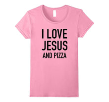 I Love Jesus and Pizza - Funny Christian Faith T-Shirt
