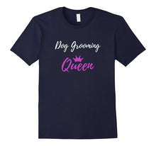 Dog Grooming Queen T-Shirt Funny Dog Groomer Gift Shirt