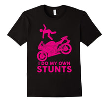 I Do My Own Stunts Funny Stuntman Fly Off Motorcycle T-Shirt