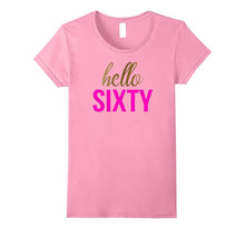 Hello Sixty Shirt 60th Birthday Shirt