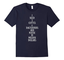 Coffee Dachshund Million Dollars Shirt Funny Wiener Dog Gift