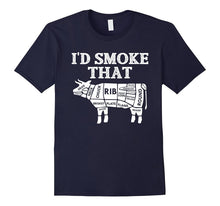I'd Smoke That Best BBQ Smoker Grill Lover Barbeque