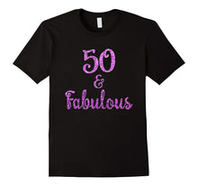 50 and Fabulous T-Shirt 50 Year Old Birthday Gifts