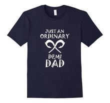 Just an Ordinary Demi Dad Funny Gift for Fathers T-Shirt