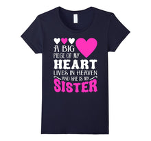 A Big Piece of My Heart Lives in Heaven and She Is My Sister