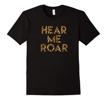 Hear Me Roar: Women's Rights Are Human Rights T-Shirt