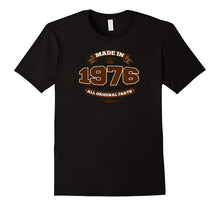 40th Birthday Gift T-Shirt, Made in 1976 All Original Parts