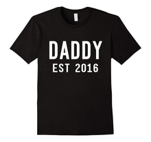 1st Father's Day T-Shirt - New Daddy Shirt - Dad Est. 2016