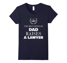 Best Kind of Dad Raises a Lawyer Shirt - Father Day Gift