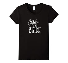 Sister of the Bride Shirt Wedding Party Groom Family Tribe