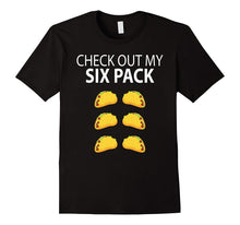 Check Out My Six Pack Funny Taco Shirt