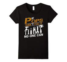 If Pops Can't Fix It No One Can Shirt Grandpa Gift Tshirt