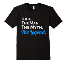 Lolo the Man the Myth the Legend T Shirt