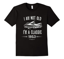 64th Birthday Tshirt I'm Not Old I'm a Classic 1953 Gift Tee